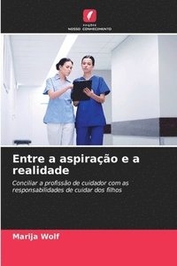 bokomslag Entre a aspiração e a realidade