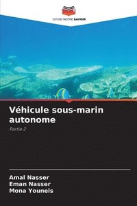 bokomslag Véhicule sous-marin autonome