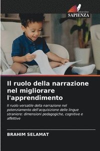 bokomslag Il ruolo della narrazione nel migliorare l'apprendimento