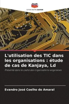 Evandro José Coelho Do Amaral - L'utilisation des TIC dans les organisations, Häftad. Tillgänglighet: Lägg i varukorg