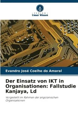 Evandro José Coelho Do Amaral - Einsatz von IKT in Organisationen, Häftad. Tillgänglighet: Lägg i varukorg