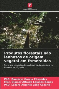 bokomslag Produtos florestais não lenhosos de origem vegetal em Esmeraldas