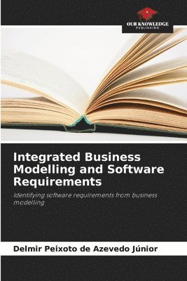 bokomslag Integrated Business Modelling and Software Requirements