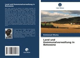 bokomslag Land und Kommunalverwaltung in Botswana