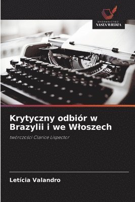 bokomslag Krytyczny odbiór w Brazylii i we Wloszech