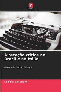bokomslag A receção crítica no Brasil e na Itália