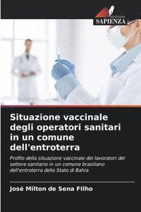 bokomslag Situazione vaccinale degli operatori sanitari in un comune dell'entroterra