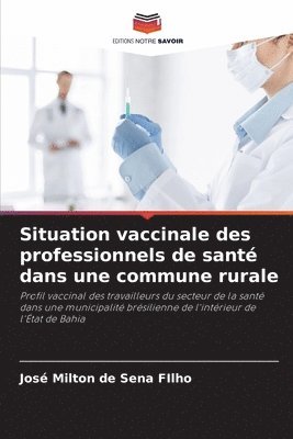 Situation vaccinale des professionnels de santé dans une commune rurale