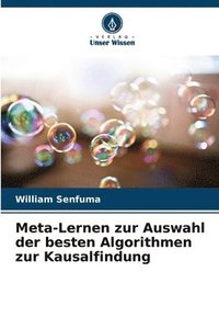 bokomslag Meta-Lernen zur Auswahl der besten Algorithmen zur Kausalfindung