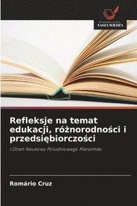 bokomslag Refleksje na temat edukacji, ró¿norodno¿ci i przedsi¿biorczo¿ci