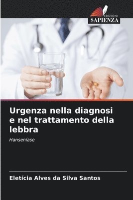 bokomslag Urgenza nella diagnosi e nel trattamento della lebbra