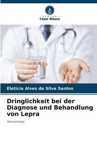bokomslag Dringlichkeit bei der Diagnose und Behandlung von Lepra