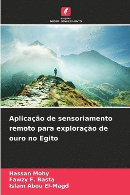 bokomslag Aplicação de sensoriamento remoto para exploração de ouro no Egito