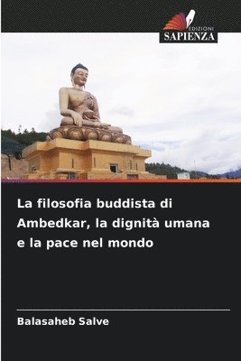 La filosofia buddista di Ambedkar, la dignità umana e la pace nel mondo