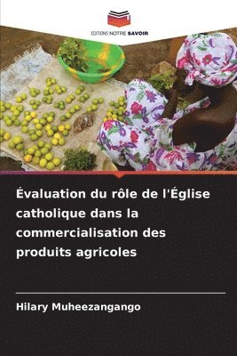 Évaluation du rôle de l'Église catholique dans la commercialisation des produits agricoles