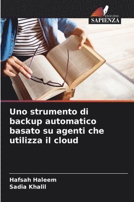 bokomslag Uno strumento di backup automatico basato su agenti che utilizza il cloud