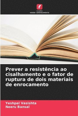 Prever a resistência ao cisalhamento e o fator de ruptura de dois materiais de enrocamento