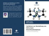 bokomslag Verfahren zur Herstellung von Wirts-Gast-Einschlusskomplexen