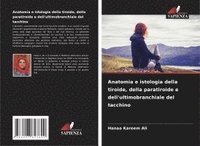 bokomslag Anatomia e istologia della tiroide, della paratiroide e dell'ultimobranchiale del tacchino