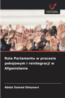 Abdul Samad Ghaznavi - Rola Parlamentu w procesie pokojowym i reintegracji w Afganistanie, Häftad