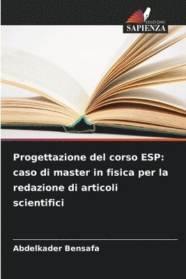 bokomslag Progettazione del corso ESP: caso di master in fisica per la redazione di articoli scientifici
