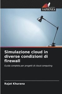 bokomslag Simulazione cloud in diverse condizioni di firewall
