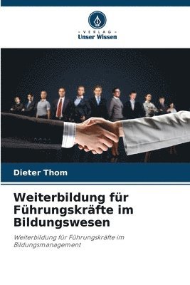 bokomslag Weiterbildung für Führungskräfte im Bildungswesen