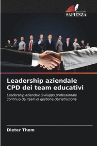 bokomslag Leadership aziendale CPD dei team educativi