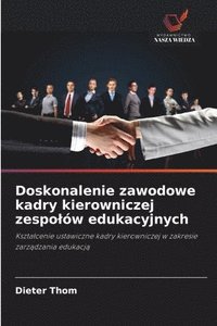 bokomslag Doskonalenie zawodowe kadry kierowniczej zespolów edukacyjnych