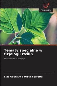 bokomslag Tematy specjalne w fizjologii ro?lin