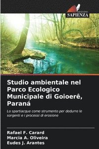bokomslag Studio ambientale nel Parco Ecologico Municipale di Goioerê, Paraná