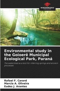 bokomslag Environmental study in the Goioerê Municipal Ecological Park, Paraná