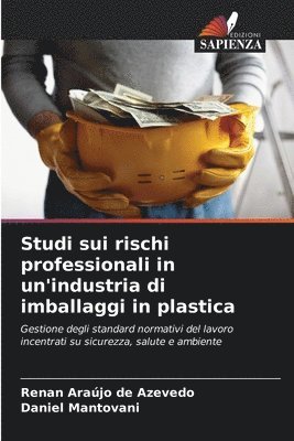 Renan Araújo de Azevedo, Daniel Mantovani - Studi sui rischi professionali in un'industria di imballaggi in plastica, Häftad