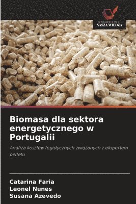 bokomslag Biomasa dla sektora energetycznego w Portugalii
