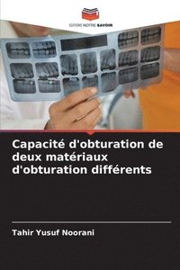 bokomslag Capacité d'obturation de deux matériaux d'obturation différents