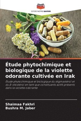 bokomslag Étude phytochimique et biologique de la violette odorante cultivée en Irak
