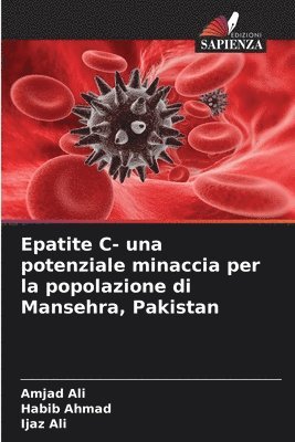 bokomslag Epatite C- una potenziale minaccia per la popolazione di Mansehra, Pakistan