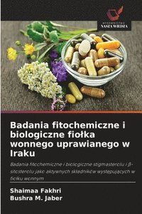 bokomslag Badania fitochemiczne i biologiczne fio¿ka wonnego uprawianego w Iraku