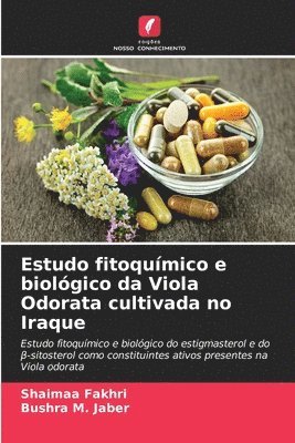 bokomslag Estudo fitoquímico e biológico da Viola Odorata cultivada no Iraque