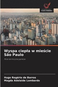 bokomslag Wyspa ciepla w mie?cie São Paulo