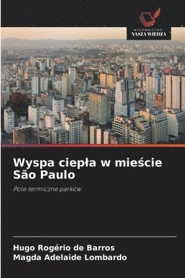 bokomslag Wyspa ciepla w mie?cie São Paulo