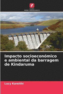 bokomslag Impacto socioeconómico e ambiental da barragem de Kindaruma