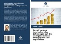 bokomslag Auswirkungen interkultureller Schulungen auf die wahrgenommene Erfolgsquote von Expatriates