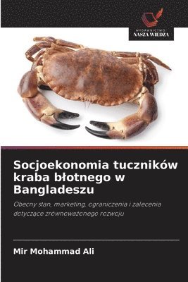 bokomslag Socjoekonomia tuczników kraba blotnego w Bangladeszu