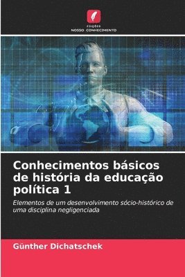 bokomslag Conhecimentos básicos de história da educação política 1