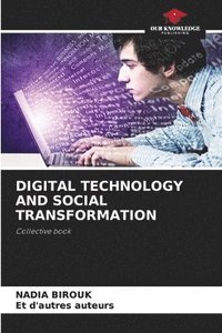 bokomslag DIGITAL TECHNOLOGY AND SOCIAL TRANSFORMATION