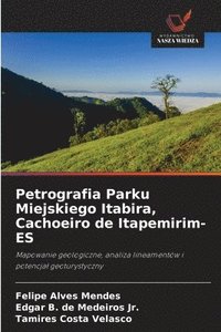 bokomslag Petrografia Parku Miejskiego Itabira, Cachoeiro de Itapemirim-ES