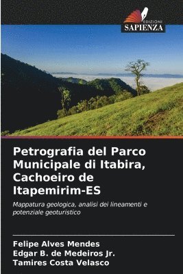 Petrografia del Parco Municipale di Itabira, Cachoeiro de Itapemirim-ES