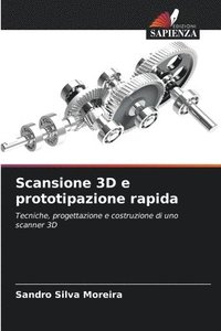 bokomslag Scansione 3D e prototipazione rapida