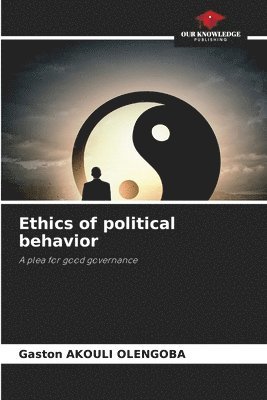 bokomslag Ethics of political behavior